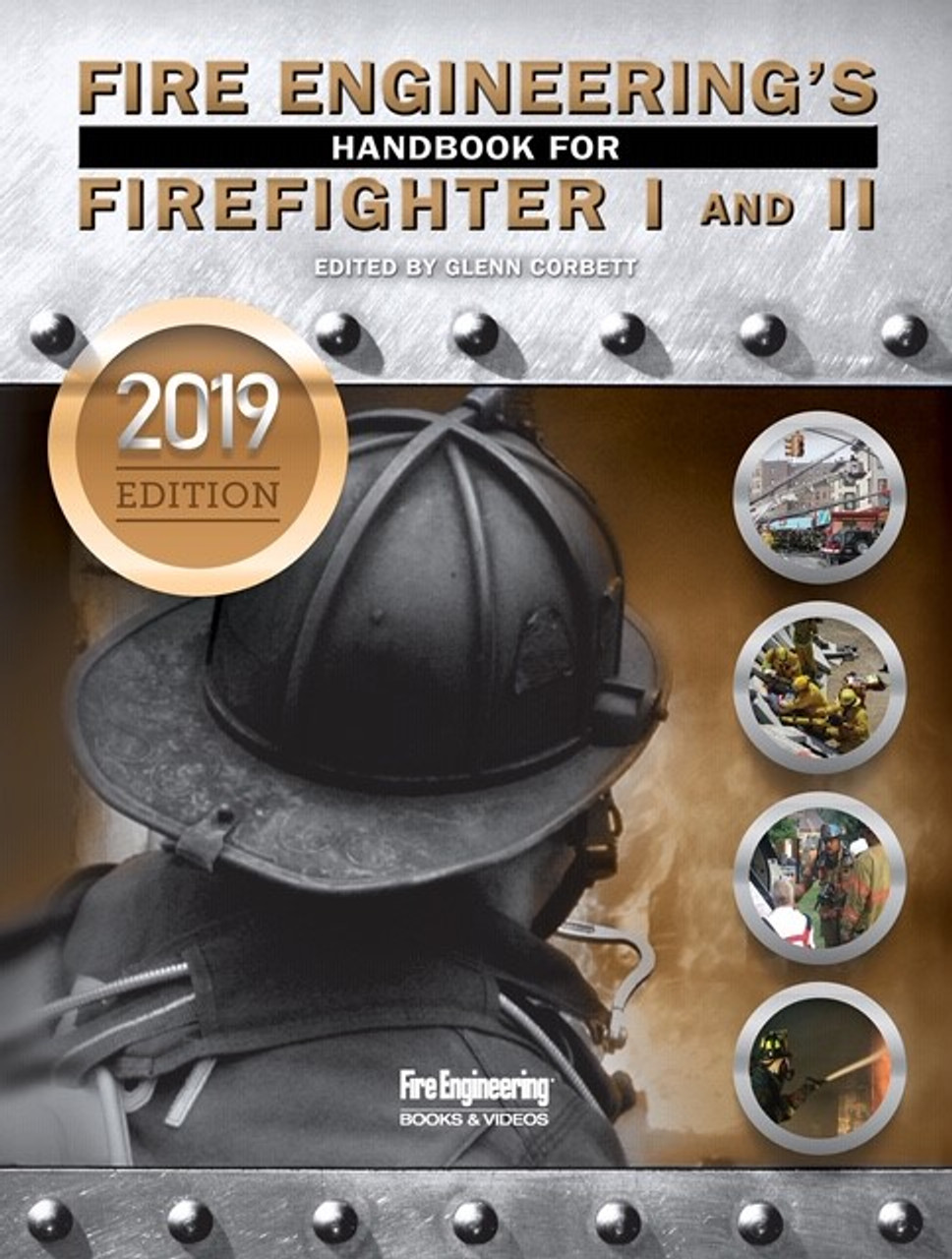 Fire Engineering's Handbook for Firefighter I&II, 2019 update