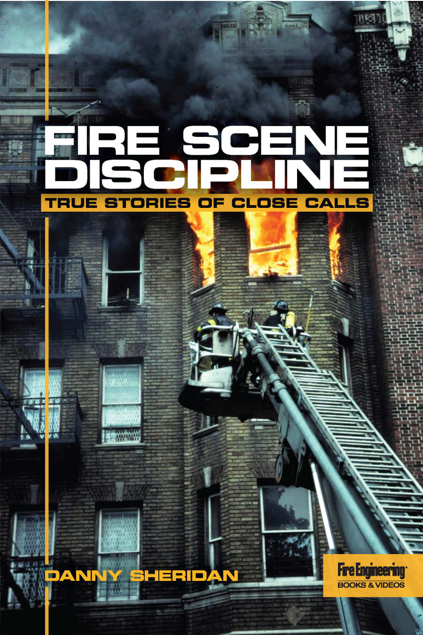 Fire Scene Discipline