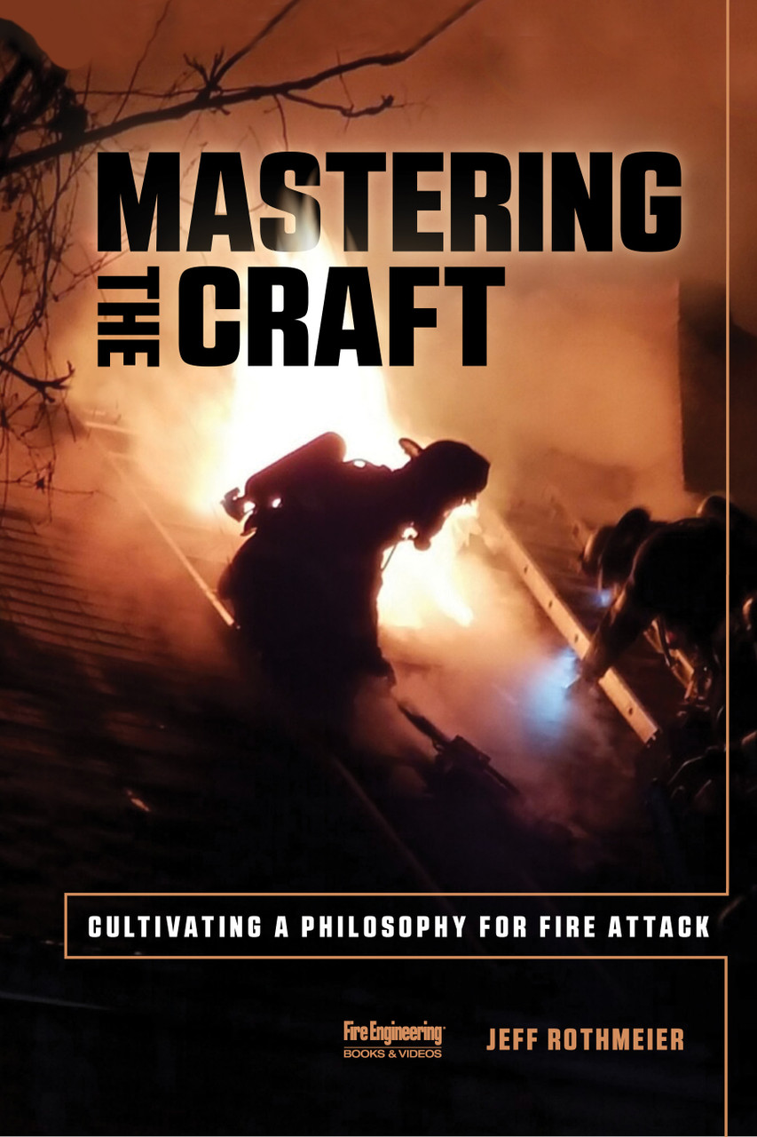 Mastering the Craft: Cultivating a Philosophy for Fire Attack